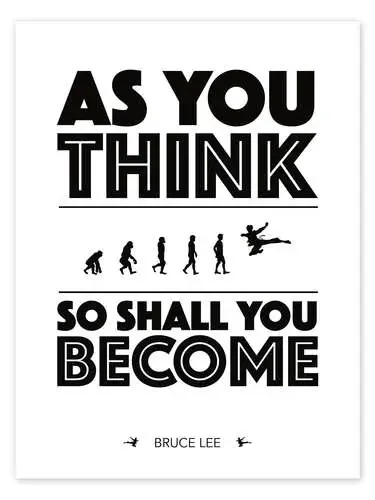 As you think – Bruce Lee de dear dear