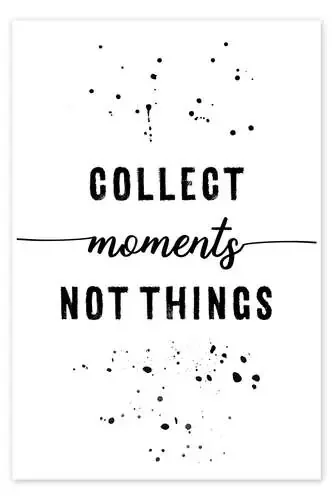 Collect moments not things de Melanie Viola