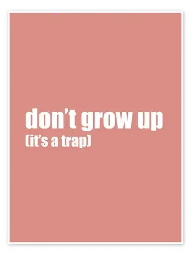 Don‘t grow up (it‘s a trap) II de Typobox Editors Choice