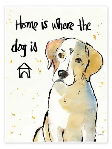 Home is where the dog is de Anne Tavoletti Wild Apple Graphics