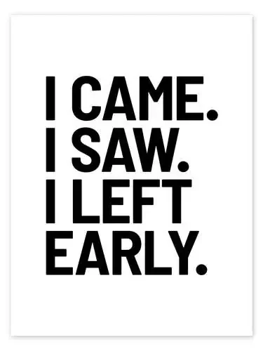 I Came I Saw I Left Early de Creative Angel