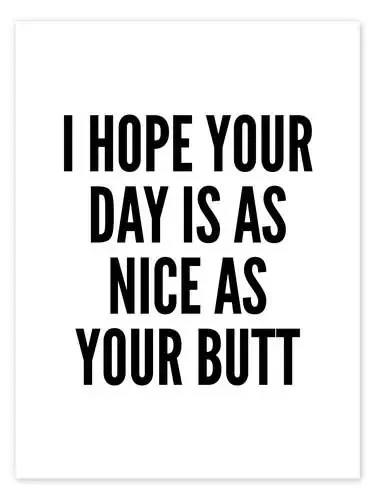 I Hope Your Day is as Nice as Your Butt (blanco) de Creative Angel